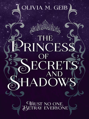 cover image of The Princess of Secrets and Shadows